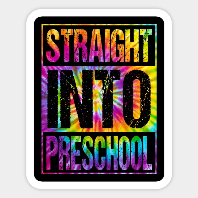 Straight Into Preschool T-Shirt Back To School Funny Tie Dye Design For Boys Sticker by drag is art